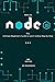 Node.js: The Ultimate Beginner's Guide to Learn node.js Step by Step | 2020