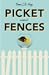 Picket Fences by Emma L.R. Hogg