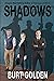 SHADOWS