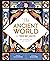 THE ANCIENT WORLD IN 100 WORDS /ANGLAIS (WORDS & PICTURE)