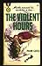 The Violent Hours