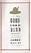 The Good Lord Bird by James McBride The Good Lord Bird by James McBride