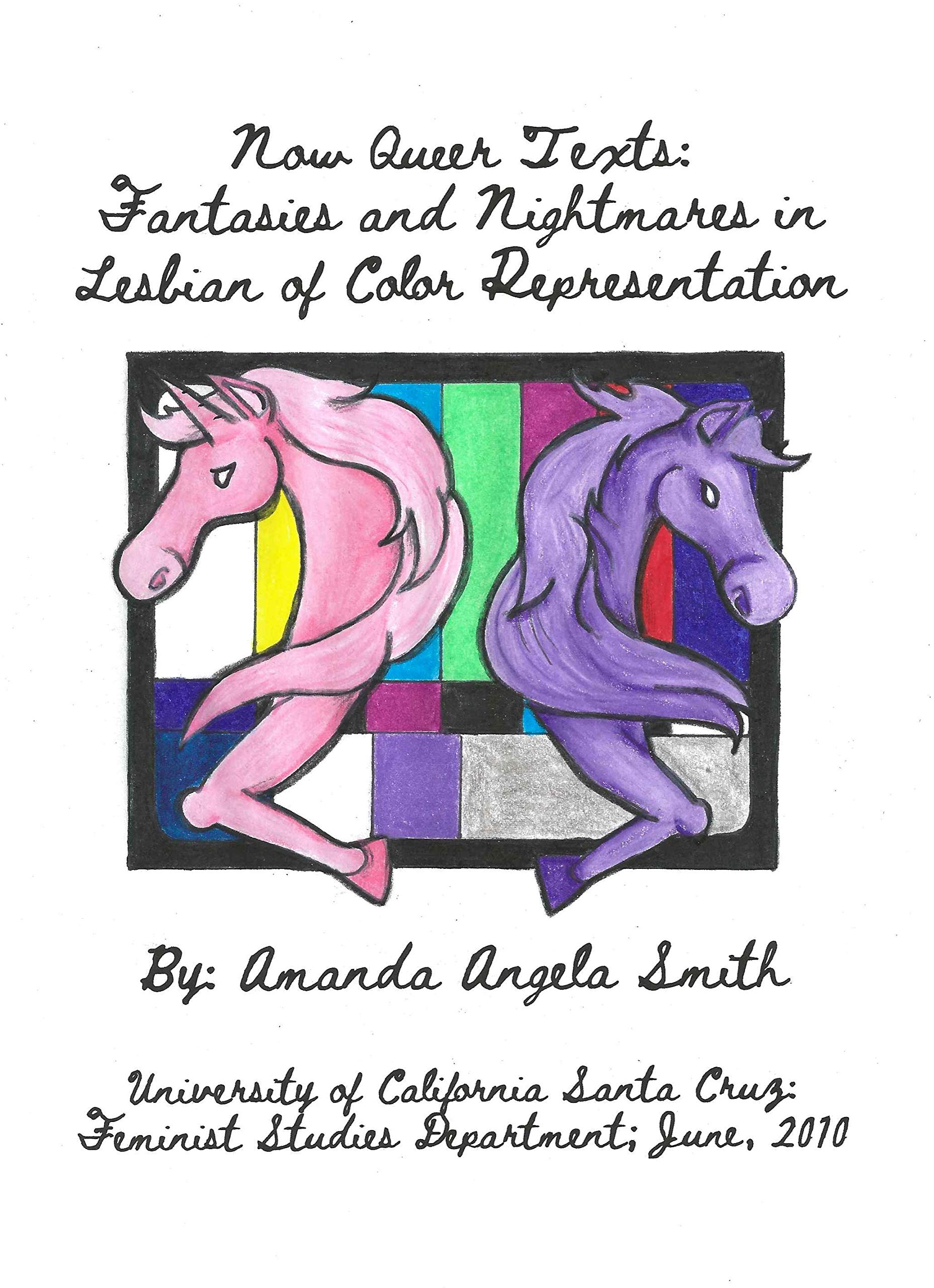 Now Queer Texts: Fantasies and Nightmares in Lesbian of Color Represenation (Kindle Edition)