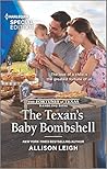 The Texan's Baby Bombshell (The Fortunes of Texas: Rambling Rose Book 6)