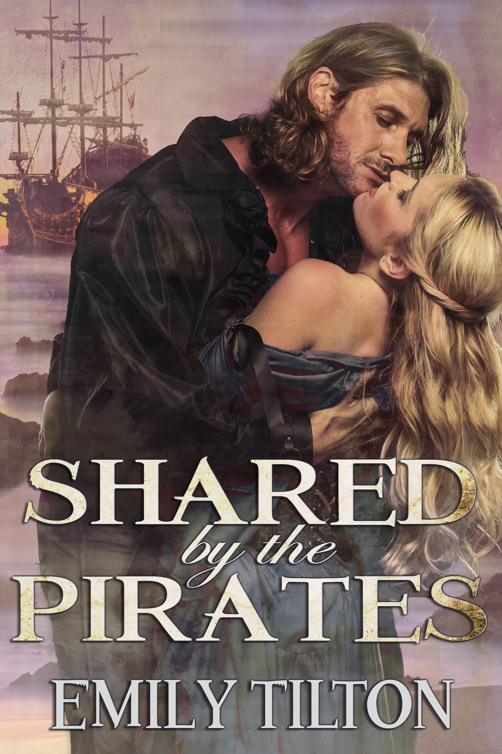 Shared by the Pirates (Kindle Edition)