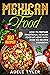 Mexican Food: How To Prepar...