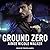 Ground Zero (Zero Hour, #1)