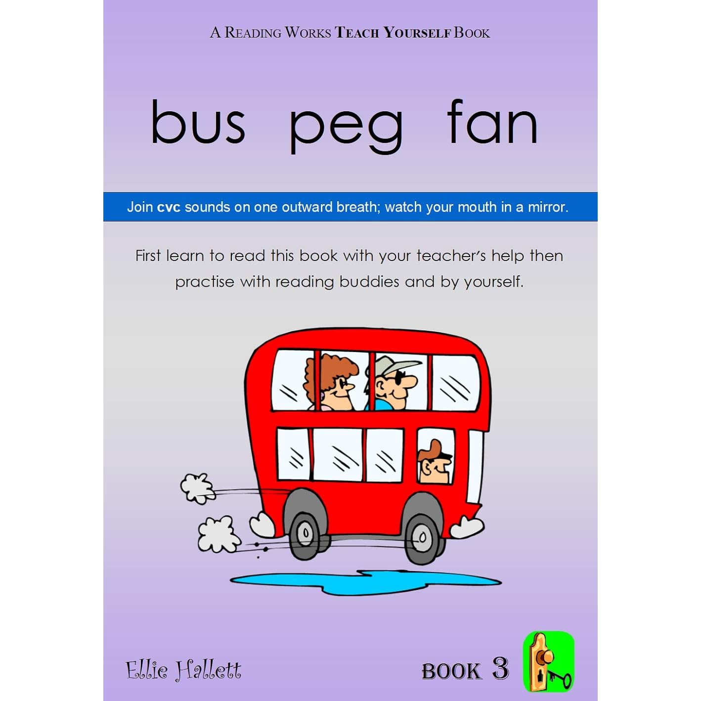 Bus Peg Fan Cvc Words Book 3 Focus Join Cvc Sounds On One Outward Breath Mouth Movements By Ellie Hallett Bus Peg Fan Cvc Words Book 3 Focus Join Cvc Sounds On One Outward Breath Mouth Movements By Ellie Hallett