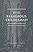 The Religious Tradesman: Wisdom for Christian Businessmen