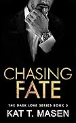 Chasing Fate