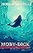 Moby Dick; Or, The Whale.
