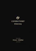 ESV Expository Commentary: Romans–Galatians