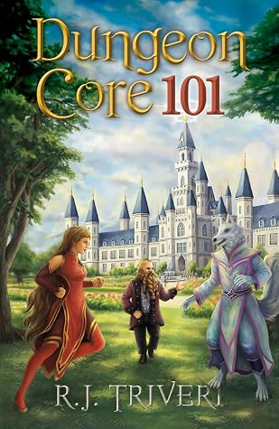 Dungeon Core 101 by R.J. Triveri book cover
