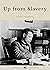 Up from Slavery by Booker T. Washington