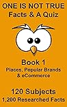 One Is Not True - Facts & A Quiz: Book 1