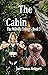The Cabin: The Millville Tr...