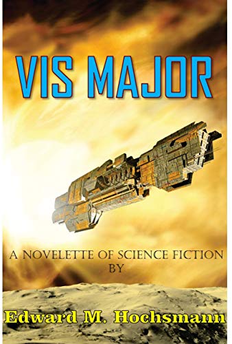 Vis Major (Engage at Dawn, #0.5)