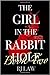 The Girl in the Rabbit Hole...