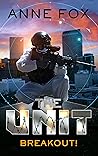 Breakout! (The Unit #14)