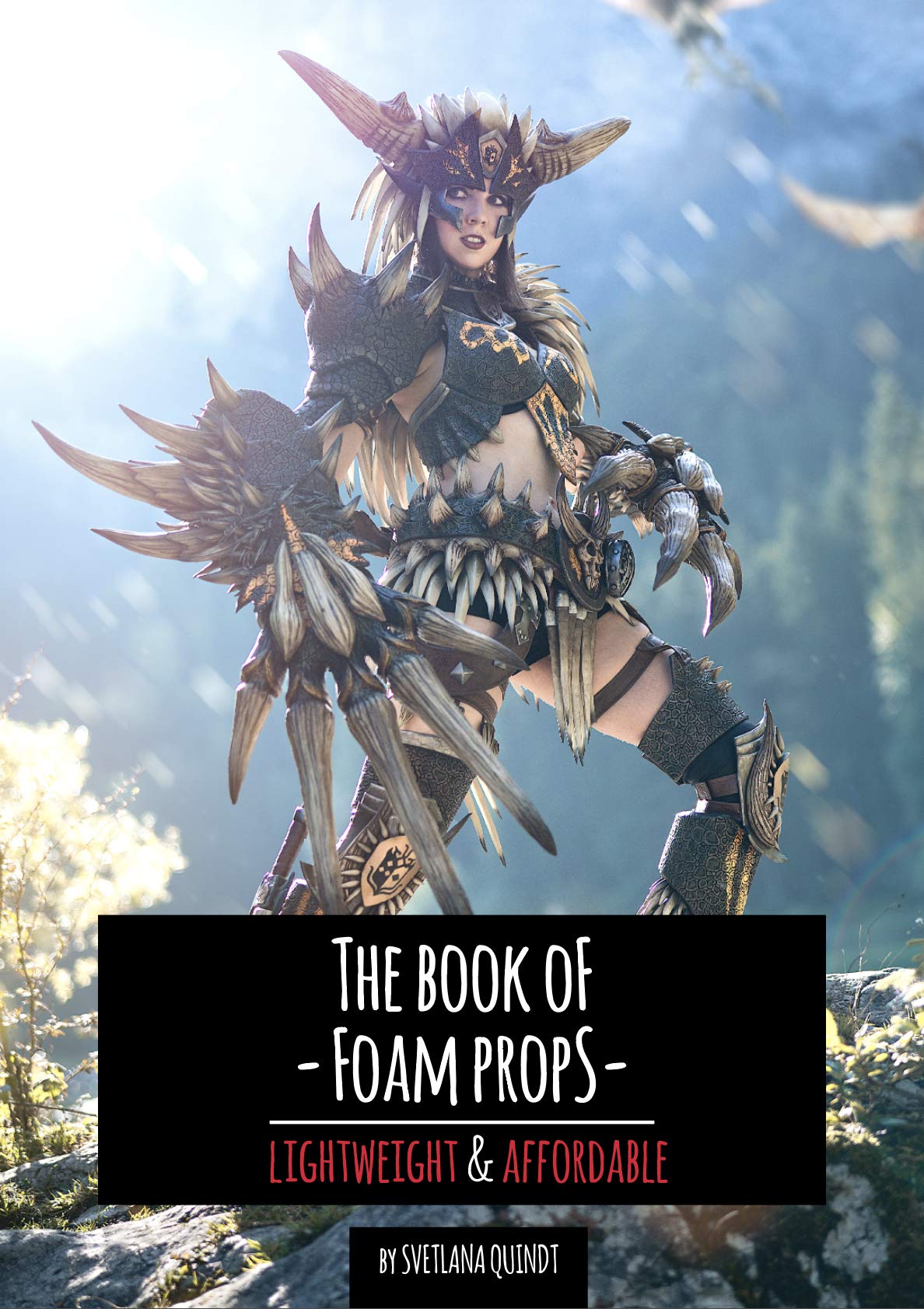 The Book of Foam Props: Lightweight & Affordable (Kindle Edition)
