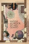 Viagem Ao Redor Do Meu Quarto by Xavier de Maistre