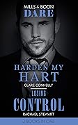 Harden My Hart (The Notorious Harts #3) / Losing Control