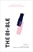 The Bi-ble: An Anthology of Personal Essays About Bisexuality (The Bi-ble, #1)