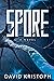 Spore: A Novel