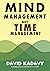 Mind Management, Not Time M...