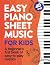 Easy Piano Sheet Music for Kids by Alex Franklin