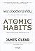 Atomic Habits เพราะชีวิตดีได้กว่าที่เป็น