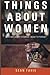 Things About Women and Other Short Stories I Seem to Forget by Sean Fahie