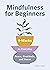 Mindfulness for Beginners: ...
