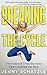 Breaking the Cycle by Jenny Schatzle