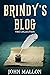 Brindy's Blog by John Mallon