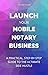 Launch Your Mobile Notary B...