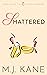 Shattered (Butterfly Memoir...
