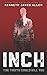 INCH: A dystopian conspiracy thriller with a massive twist (The Truth Series)