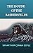 THE HOUND OF THE BASKERVILLES