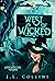West Of Wicked (Witch Hazel...