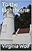 To the Lighthouse