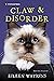 Claw & Disorder (A Cat Groomer Mystery Book 5)