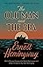The Old Man and the Sea by Ernest Hemingway The Old Man and the Sea by Ernest Hemingway