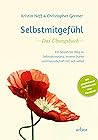 Selbstmitgefühl -...