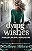 Dying Wishes (Shelby Nichols Adventure #14)