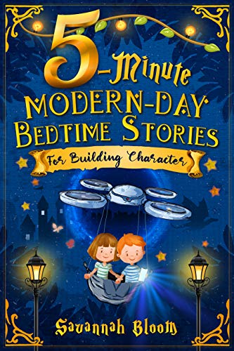 5-Minute Modern-Day Bedtime Stories for Building Character