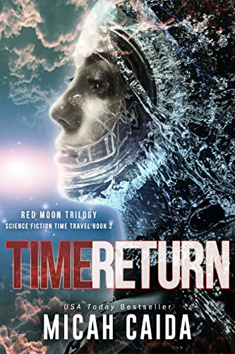Time Return (Red Moon Trilogy, #2)
