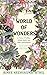 World of Wonders: In Praise of Fireflies, Whale Sharks, and Other Astonishments