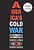America’s Cold War by Campbell Craig