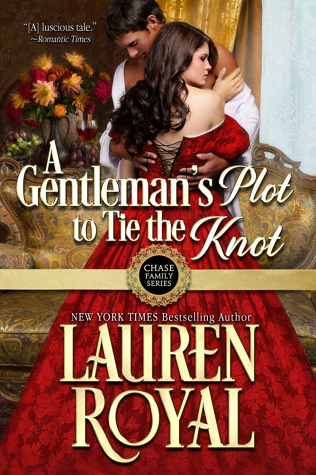 A Gentleman's Plot to Tie the Knot (Chase Family, #7)